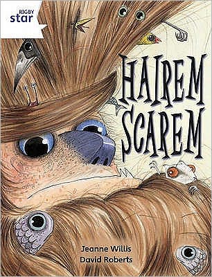 Rigby Star Independent Year 2 White Fiction Hairem Scarem Single - STAR INDEPENDENT - Jeanne Willis - Livros - Pearson Education Limited - 9780433034681 - 23 de fevereiro de 2004