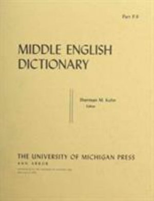 Middle English Dictionary: P.8 - Middle English Dictionary -  - Books - The University of Michigan Press - 9780472011681 - May 31, 1984