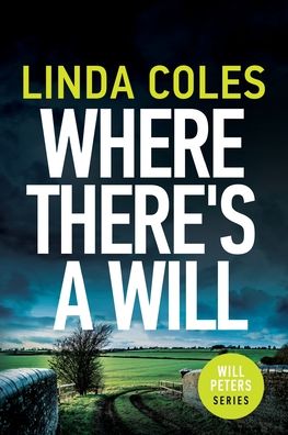 Cover for Linda Coles · Where There's a Will (Book) (2021)