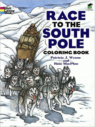 Cover for Patricia J. Wynne · Race to the South Pole Coloring Book - Dover History Coloring Book (Paperback Book) (2010)