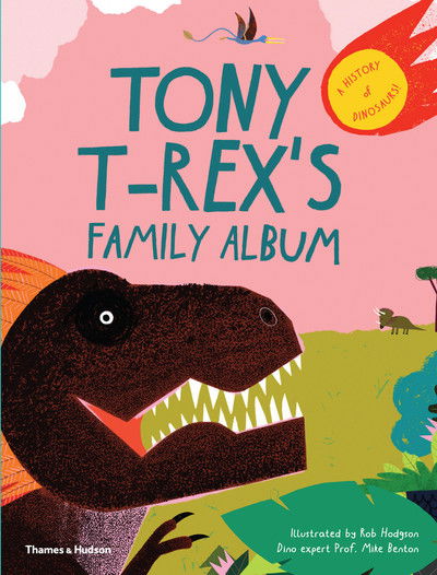 Cover for Mike Benton · Tony T-Rex’s Family Album: A History of Dinosaurs! (Gebundenes Buch) (2019)