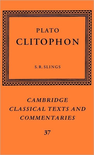 Cover for Plato · Plato: Clitophon - Cambridge Classical Texts and Commentaries (Hardcover Book) (1999)