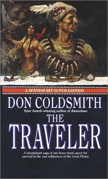 Cover for Don Coldsmith · The Traveler: Spanish Bit Saga, Number 2 - The Spanish Bit Saga (Paperback Book) [The Spanish Bit Saga, Super Special edition] (1991)