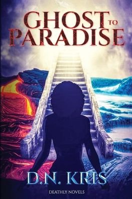 Cover for D N Kris · Ghost to Paradise (Taschenbuch) (2021)