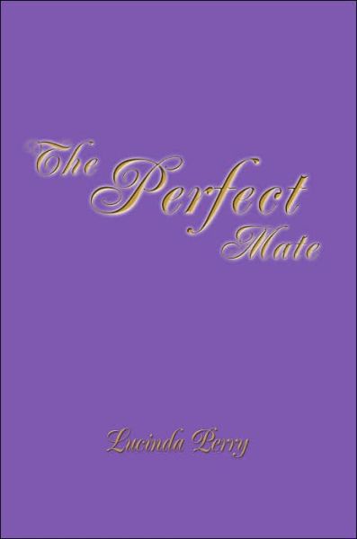 Cover for Lucinda Perry · The Perfect Mate (Pocketbok) (2005)