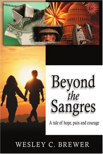 Cover for Wes Brewer · Beyond the Sangres: a Tale of Hope, Pain, and Courage (Paperback Bog) (2005)