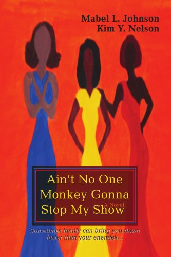 Cover for Mabel Johnson · Ain't No One Monkey Gonna Stop My Show (Paperback Book) (2007)