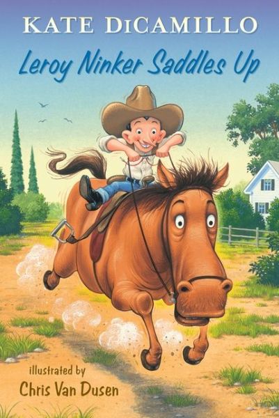 Cover for Kate Dicamillo · Leroy Ninker Saddles Up (Paperback Bog) (2015)