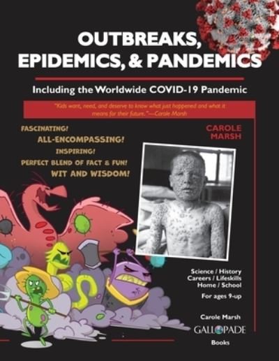 Cover for Carole Marsh · Outbreaks, Epidemics, &amp; Pandemics : Including the Worldwide COVID- 19 Pandemic (Paperback Book) (2021)