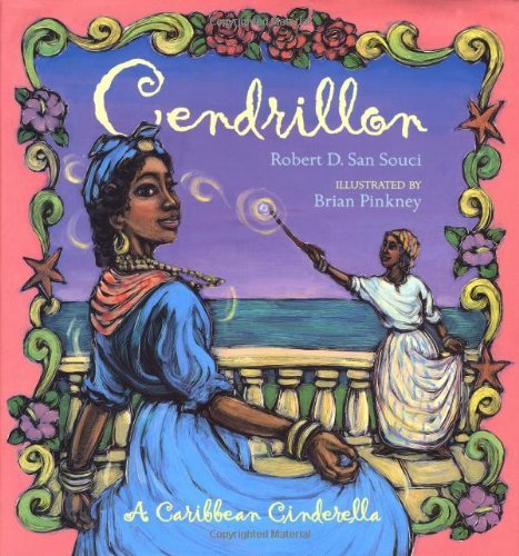 Cover for Robert D. San Souci · Cendrillon : a Caribbean Cinderella (Hardcover Book) (1998)