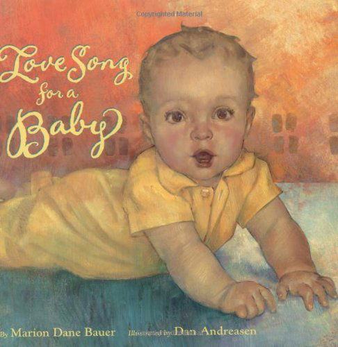 Cover for Marion Dane Bauer · Love Song for a Baby (Gebundenes Buch) [English Language edition] (2002)