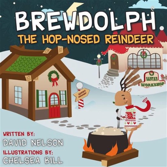 Cover for David Nelson · Brewdolph the Hop-Nosed Reindeer (Paperback Book) (2017)