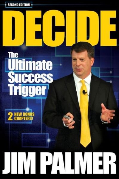 Cover for Jim Palmer · DECIDE - The Ultimate Success Trigger (Paperback Bog) (2015)