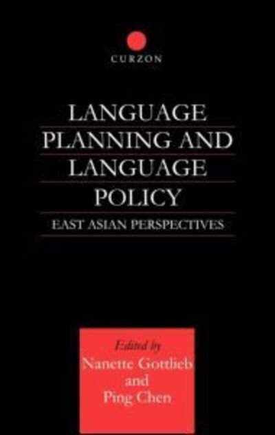 Cover for Ping Chen · Language Planning and Language Policy: East Asian Perspectives (Hardcover Book) [Annotated edition] (2001)