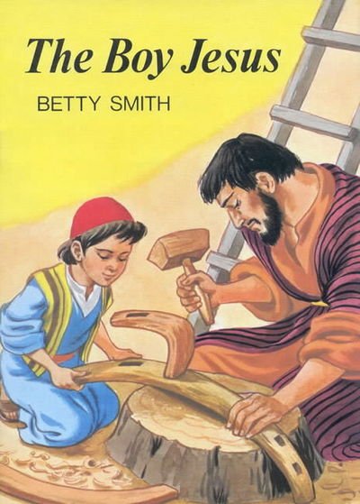 Cover for Betty Smith · Boy Jesus, the P (Stories of Jesus (Lutterworth)) (Paperback Bog) [Ill edition] (1987)