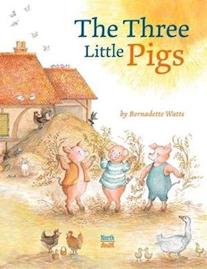 The Three Little Pigs - Bernadette Watts - Książki - North-South Books - 9780735844681 - 8 października 2024
