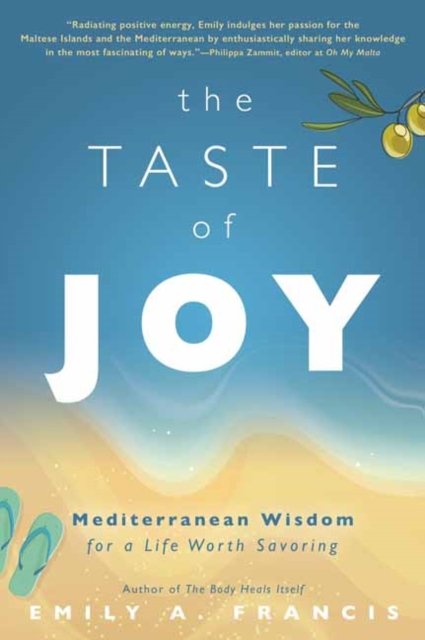 Cover for Emily A. Francis · The Taste of Joy: Mediterranean Wisdom for a Life Worth Savoring (Pocketbok) (2023)