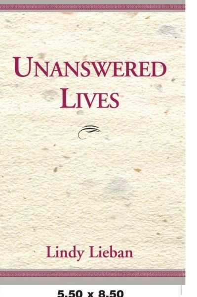 Cover for Lindy Lieban · Unanswered Lives (Taschenbuch) (1998)