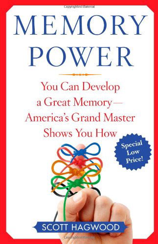 Cover for Scott Hagwood · Memory Power: You Can Develop a Great Memory--America's Grand Master Shows You How (Paperback Book) [Reprint edition] (2007)