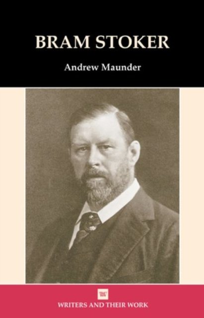 Cover for Andrew Maunder · Bram Stoker - Writers and Their Work (Paperback Book) [New edition] (2005)