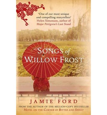 Songs of Willow Frost - Ford, Jamie (Author) - Libros - Allison & Busby - 9780749014681 - 19 de junio de 2014