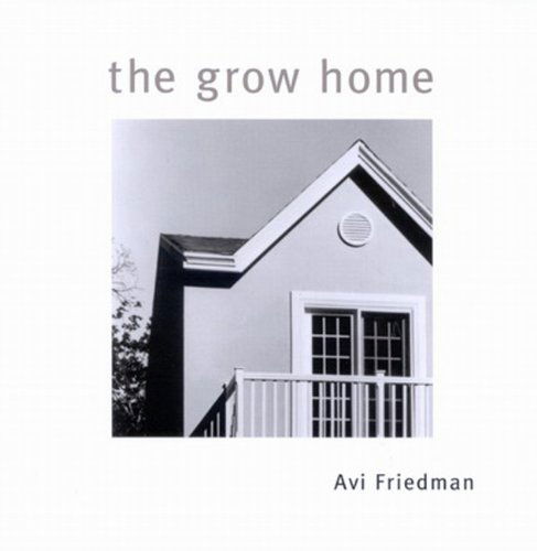 Cover for Avi Friedman · The Grow Home (Hardcover Book) (2001)