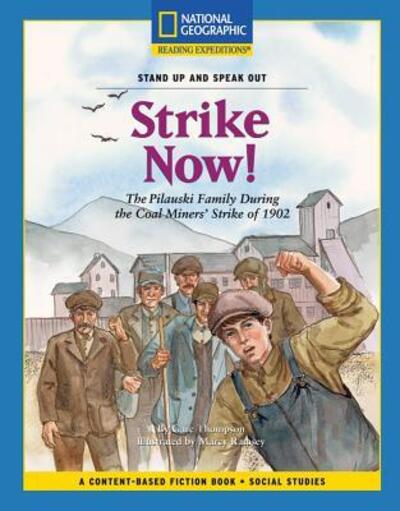 Cover for Gare Thompson · Content-Based Chapter Books Fiction (Social Studies: Stand Up and Speak Out): Strike Now! (Paperback Book) (2007)