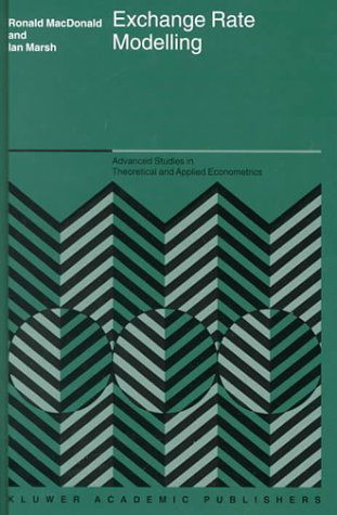 Exchange Rate Modelling - Advanced Studies in Theoretical and Applied Econometrics - Ronald MacDonald - Books - Springer - 9780792386681 - November 30, 1999