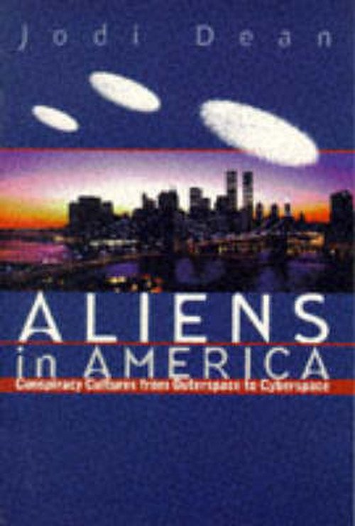 Cover for Jodi Dean · Aliens in America: Conspiracy Cultures from Outerspace to Cyberspace (Paperback Bog) (1998)