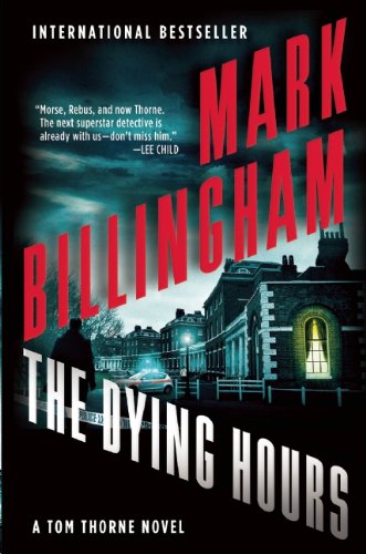The Dying Hours (The Di Tom Thorne Series) - Mark Billingham - Books - Grove Press - 9780802122681 - June 10, 2014