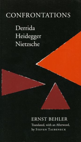 Cover for Ernst Behler · Confrontations: Derrida / Heidegger / Nietzsche (Paperback Book) (1991)