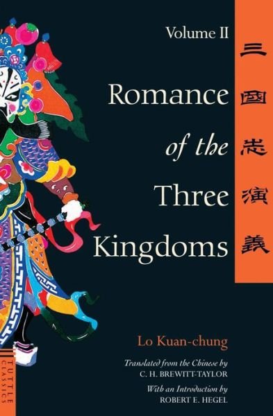 Romance of the Three Kingdoms Volume 2 - Tuttle Classics - Lo Kuan-Chung - Boeken - Tuttle Publishing - 9780804834681 - 15 april 2002