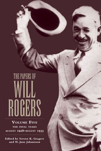 Cover for Will Rogers · The Papers of Will Rogers: The Final Years, August 1928–August 1935 (Hardcover Book) [5 Revised edition] (2006)