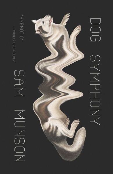 Cover for Sam Munson · Dog Symphony (Paperback Book) (2018)