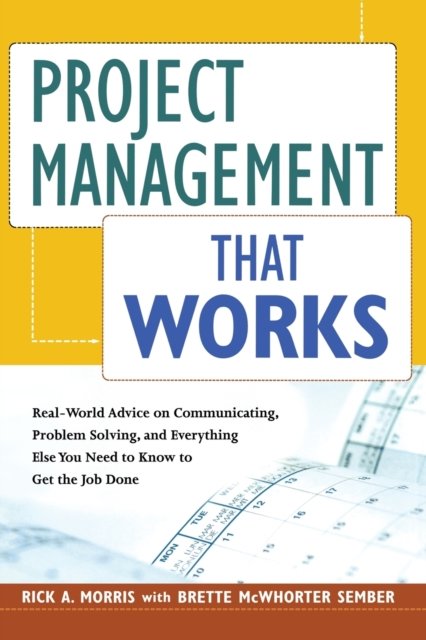 Cover for Rick A. Morris · Project Management That Works (Paperback Bog) (2008)