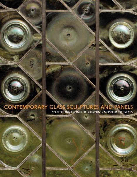 Cover for Tina Oldknow · Contemporary Glass Sculptures and Panels (Hardcover Book) (2009)