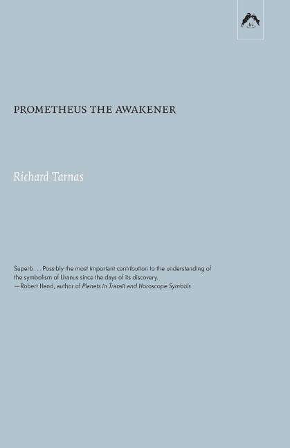 Cover for Richard Tarnas · Prometheus the Awakener (Paperback Book) (2018)