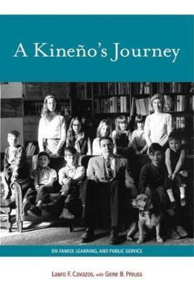A Kineno’s Journey: On Family, Learning, and Public Service - Grover E. Murray Studies in the American Southwest - Lauro F. Cavazos - Books - Texas Tech Press,U.S. - 9780896729681 - June 6, 2016