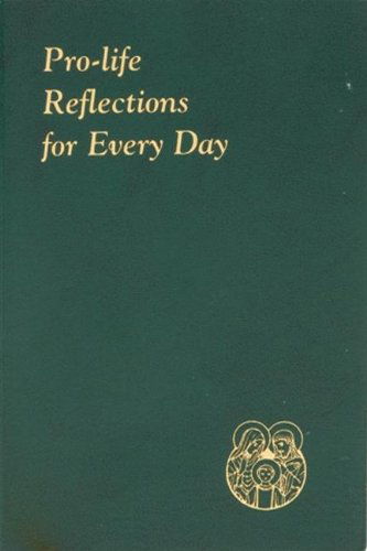 Pro-life Reflections for Every Day - Frank Pavone - Livres - Catholic Book Publishing Corp - 9780899421681 - 2009