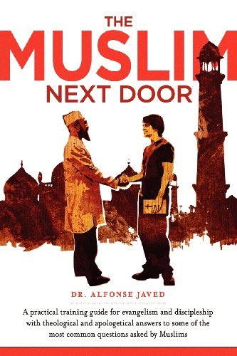 Cover for Alfonse Javed · The Muslim Next Door: a Practical Guide for Evangelism and Discipleship (Paperback Book) (2012)