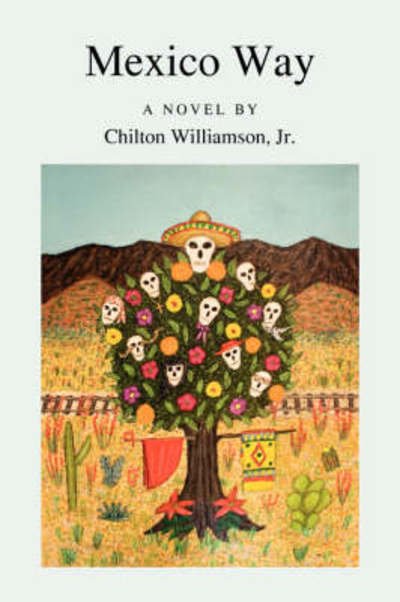 Cover for Chilton Williamson · Mexico Way (Pocketbok) (2008)