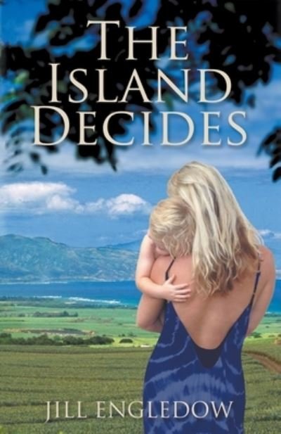 Cover for Jill Engledow · The Island Decides (Paperback Bog) (2022)