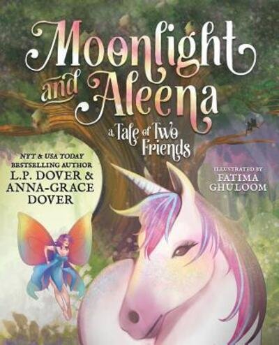 Cover for L P Dover · Moonlight and Aleena : A Tale of Two Friends (Paperback Book) (2018)