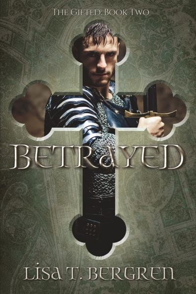 Cover for Lisa T Bergren · Betrayed (Paperback Book) (2021)