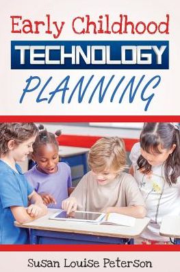 Cover for Susan Louise Peterson · Early Childhood Technology Planning (Paperback Book) (2015)