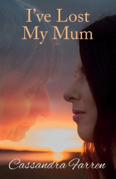 Cover for Cassandra Farren · I've Lost My Mum (Paperback Book) (2019)