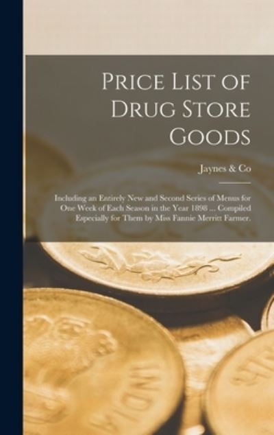 Cover for Mass ) Jaynes &amp; Co (Boston · Price List of Drug Store Goods (Hardcover Book) (2021)