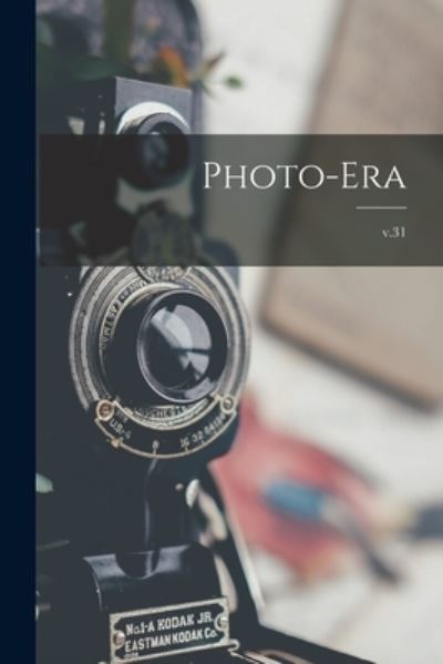 Cover for Anonymous · Photo-era; v.31 (Paperback Book) (2021)