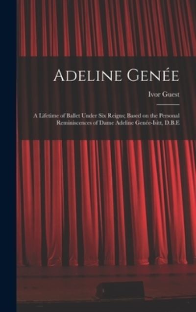 Cover for Ivor 1920-2018 Guest · Adeline Genee (Hardcover Book) (2021)