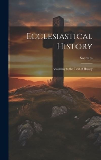 Cover for Socrates · Ecclesiastical History (Buch) (2023)